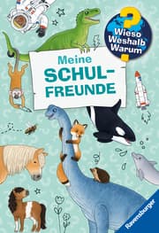 Cover of Wieso? Weshalb? Warum? - Meine Schulfreunde