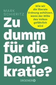Cover of Zu dumm für die Demokratie?