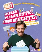 Cover of Checker Tobi - Der große Demokratie-Check: Wahlen, Parlamente, Kinderrechte - Das check ich für euch!