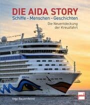 Cover of Die AIDA-Story Schiffe - Menschen - Geschichten