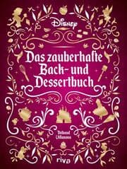 Cover of Disney: Das zauberhafte Back- und Dessertbuch